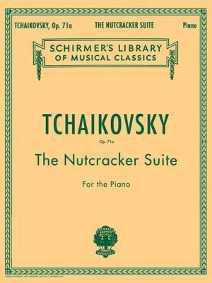 Nutcracker Suite, Op. 71a: Schirmer Library of ... 0793552958 Book Cover