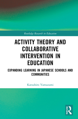 Activity Theory and Collaborative Intervention ... 0367709104 Book Cover