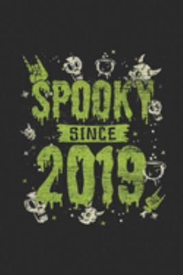 Paperback Spooky Since 2019 : Small Lined Notebook (6 X 9 -120 Pages) for Birthday and Happy Halloween Gift Idea Book