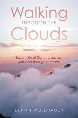 Walking Through the Clouds: Supernatural Commun... B0FH37F8N5 Book Cover