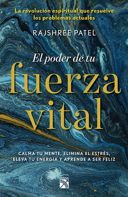El Poder de Tu Fuerza Vital [Spanish] 6070764013 Book Cover