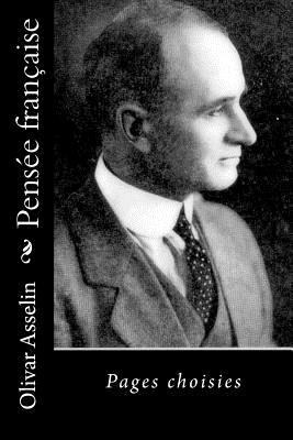 Pensée française: Pages choisies [French] 1534780939 Book Cover