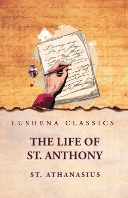 St. Athanasius: The Life of St. Anthony: The Li... B0DT2XTPT5 Book Cover