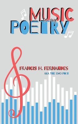 Music To My Poetry 1647838312 Book Cover