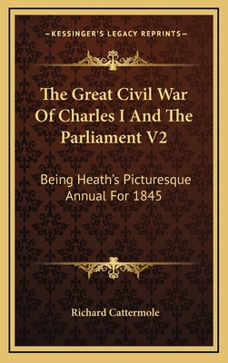 The Great Civil War of Charles I and the Parlia... 1163669636 Book Cover