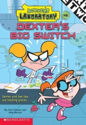 Dexter's Lab Chapter Book #6 0439449472 Book Cover