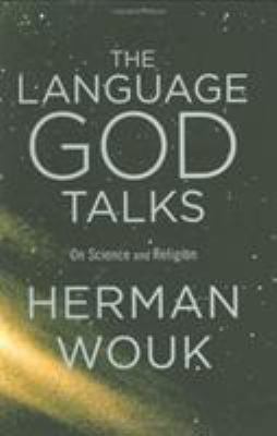 The Language God Talks: On Science and Religion 031607845X Book Cover