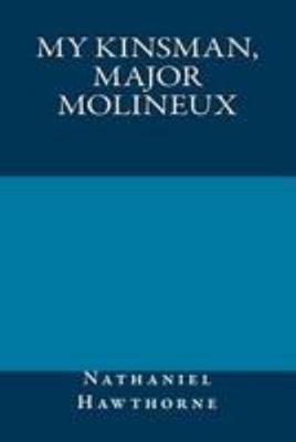 My Kinsman, Major Molineux 1984909142 Book Cover