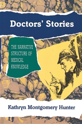 Doctors' Stories: The Narrative Structure of Me... 0691068887 Book Cover