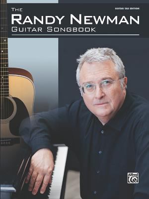 The Randy Newman Guitar Songbook: Guitar Songbook 0757937187 Book Cover