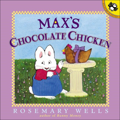 Max's Chocolate Chicken 0613285719 Book Cover