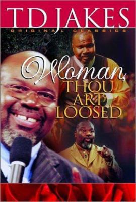 Woman, Thou Art Loosed!: Healing the Wounds of ... 0768430364 Book Cover