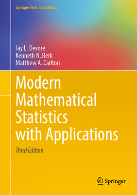 Modern Mathematical Statistics with Applications 3030551555 Book Cover