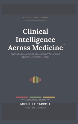 Clinical Intelligence Across Medicine B0HDX3ZHYJ Book Cover