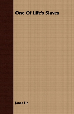 One of Life's Slaves 1409730875 Book Cover