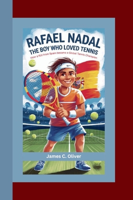 Rafael Nadal: The Boy Who Loved Tennis How a Ki...            Book Cover