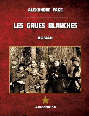 Les Grues blanches: (édition petit format) [French] 2322480061 Book Cover