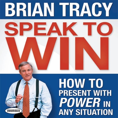 Speak to Win: How to Present with Power in Any ... B08XLCXX53 Book Cover