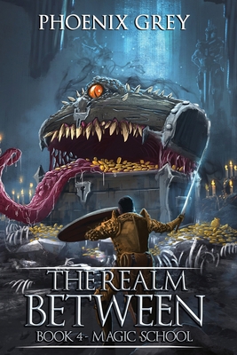 The Realm Between: Magic School (Book 4) 1081544112 Book Cover