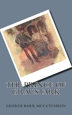 The Prince of Graustark 1725103109 Book Cover