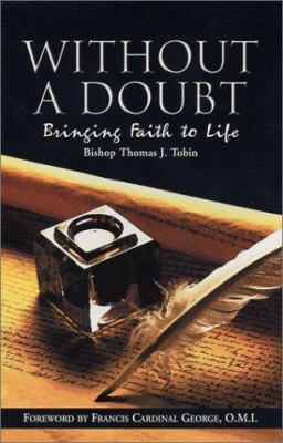 Without a Doubt: Bringing Faith to Life 1931018111 Book Cover