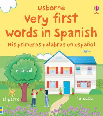 Very First Words in Spanish. 1409500934 Book Cover