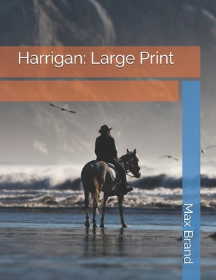 Harrigan: Large Print 1677067268 Book Cover