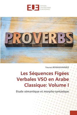 Les Séquences Figées Verbales VSO en Arabe Clas... [French] 6208821959 Book Cover