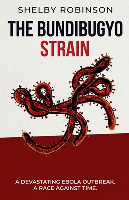 The Bundibugyo Strain B0H32RWRR7 Book Cover