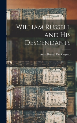 William Russell and His Descendants 1015527167 Book Cover