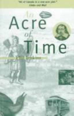 An Acre of Time: The Enduring Value of Place 1551990024 Book Cover