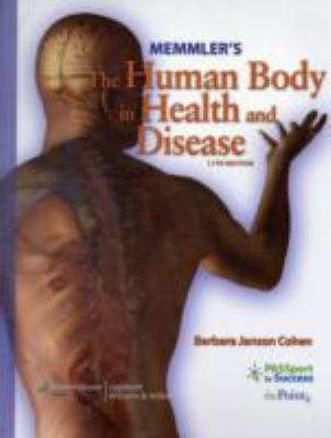 Memmler's the Human Body in Health and Disease 0781790735 Book Cover