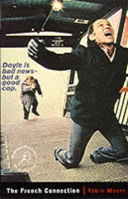 Film Classic: The French Connection 0747548218 Book Cover