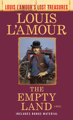 The Empty Land (Louis l'Amour's Lost Treasures) 0593160096 Book Cover