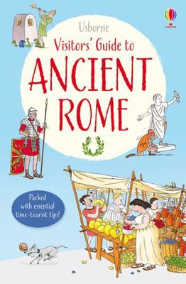 Visitors Guide To Ancient Rome 1409577554 Book Cover