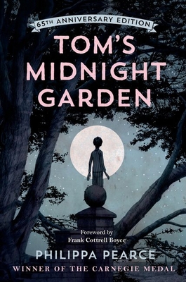 Tom's Midnight Garden 65th Anniversary Edition 0192788744 Book Cover