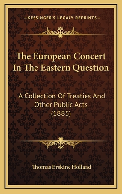 The European Concert in the Eastern Question: A... 1165232251 Book Cover