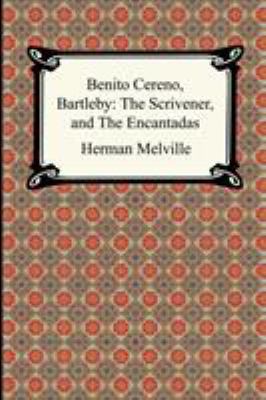 Benito Cereno, Bartleby: The Scrivener, and The... 1420925490 Book Cover
