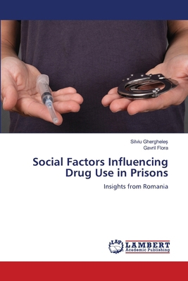 Social Factors Influencing Drug Use in Prisons 620932925X Book Cover