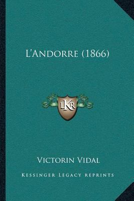 L'Andorre (1866) [French] 1166591565 Book Cover