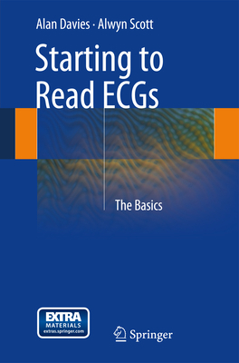 Starting to Read Ecgs: The Basics 1447149610 Book Cover