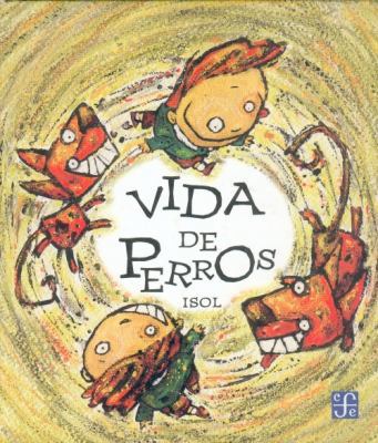 Vida de perros [Spanish] 9681654234 Book Cover