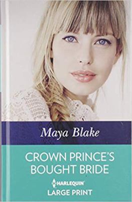 Crown Prince's Bought Bride [Large Print] 0263082512 Book Cover