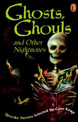 Ghosts, Ghouls, and Other Nightmares: Spooky St... 0140378588 Book Cover