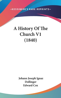 A History Of The Church V1 (1840) 1104692953 Book Cover