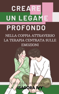 Creare un legame profondo nella coppia attraver... [Italian] B0DPN3VGZ1 Book Cover