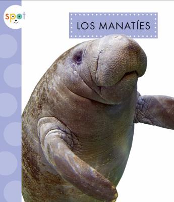 Los Manatíes [Spanish] 1645492354 Book Cover