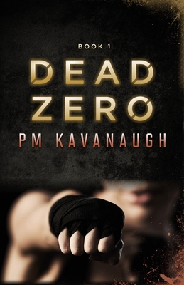 Dead Zero: Book 1 B095WPZQ6N Book Cover