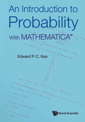An Introduction to Probability: With Mathematica 9811246785 Book Cover