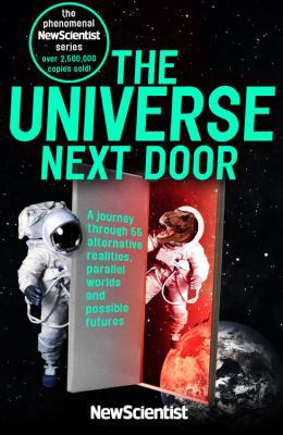 The Universe Next Door: A Journey Through 55 Al... 1473658675 Book Cover